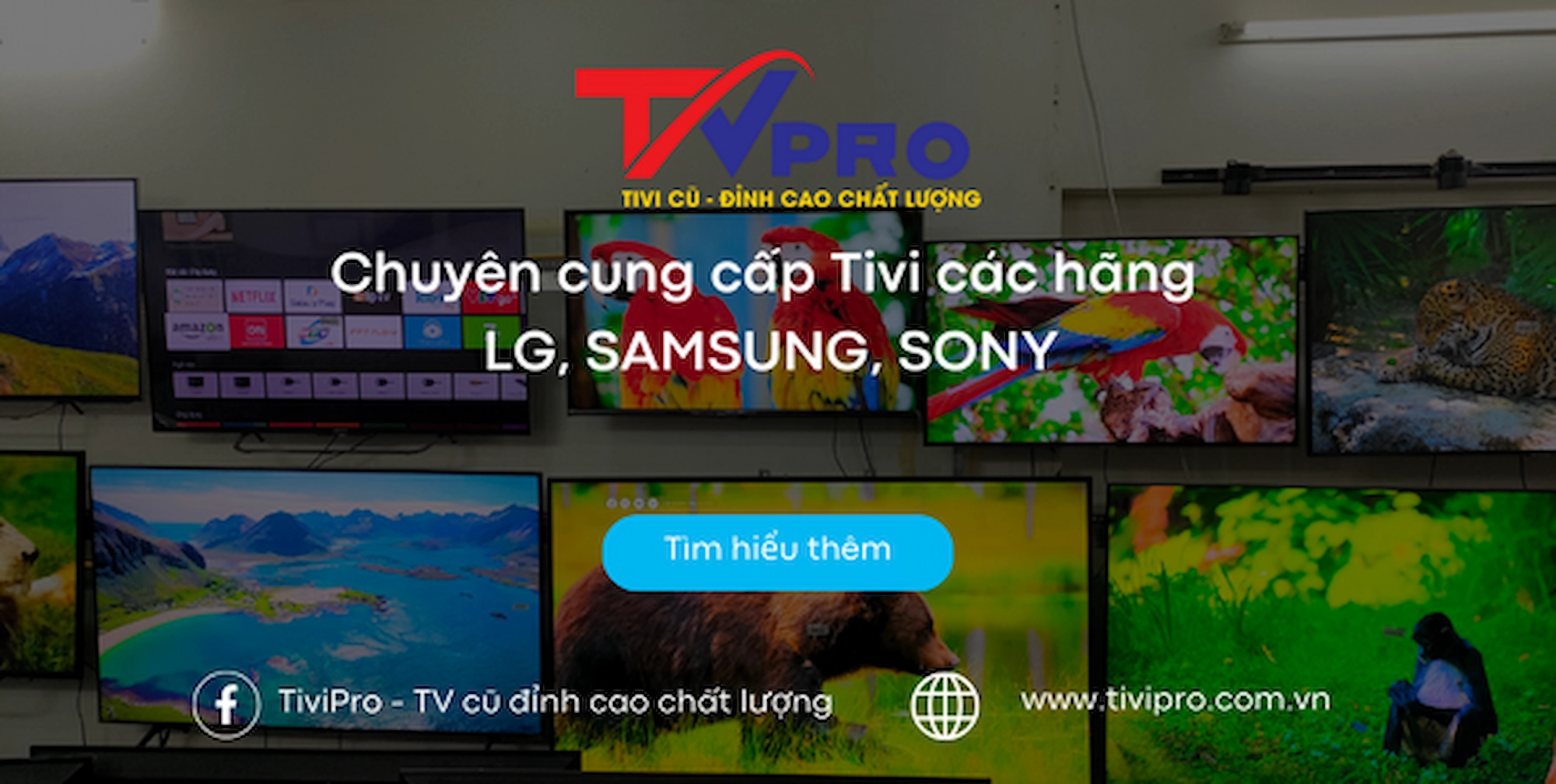 Nơi cung cấp các dòng tivi chính hãng, uy tín